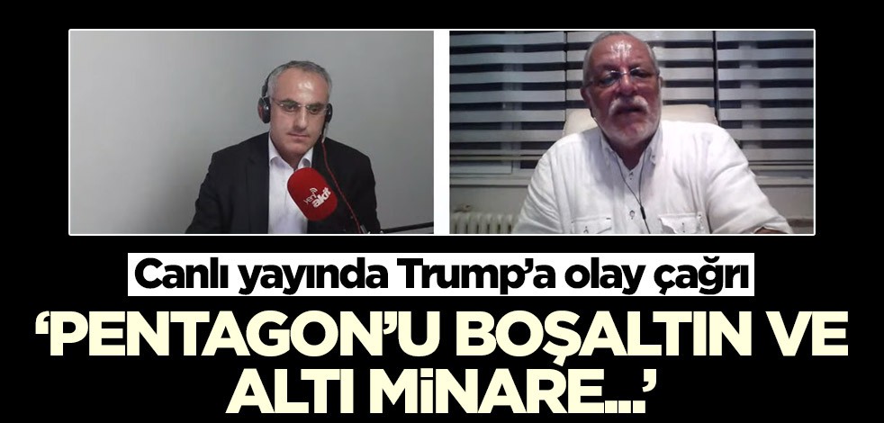 Av. Hasan İlter'den Trump'a çağrı: Pentagon'u boşaltın ve altı minare dikin! Ortasına kubbe yapın ve cami olarak açın