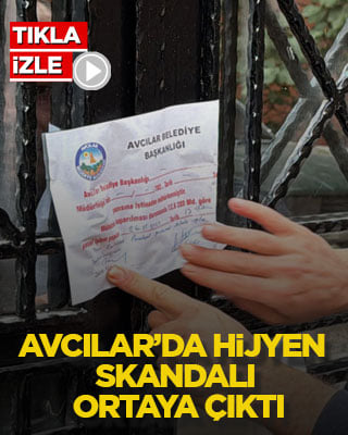 Avcılar’da hijyen skandalı ortaya çıktı