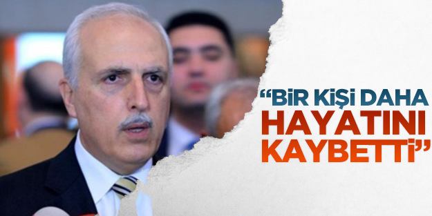 Avni Mutlu: Bir kişi daha hayatını kaybetti
