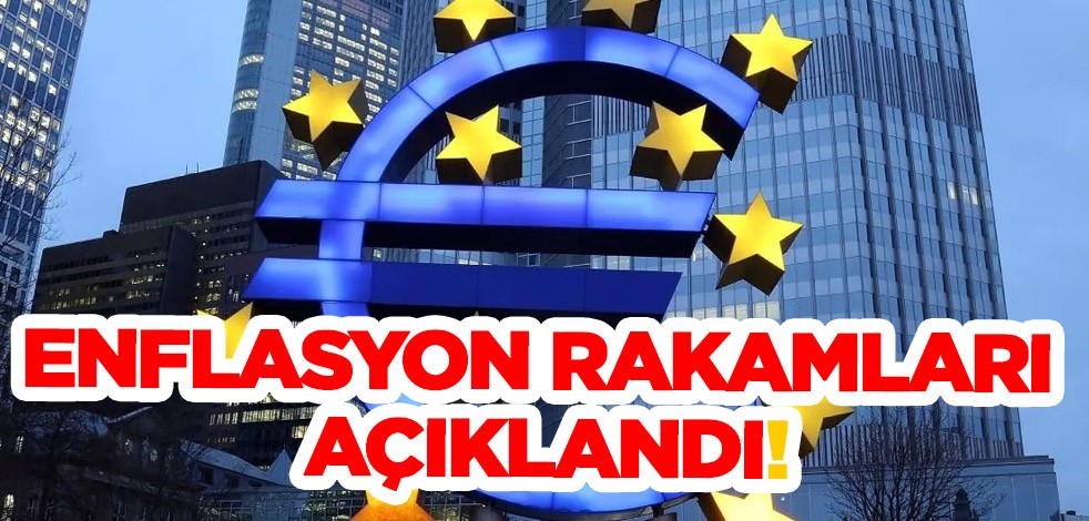 Avro Bölgesi'nde enflasyon rakamları açıklandı! İlan ettiler: Uluslararası endeks raporu, son gelişmeler