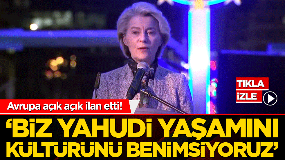 Avrupa açık açık ilan etti! Biz Yahudi yaşamını kültürünü benimsiyoruz