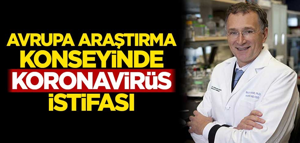 Avrupa Araştırma Konseyinde koronavirüs istifası