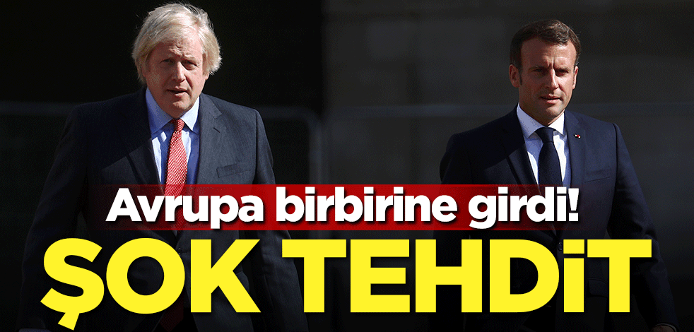 Avrupa birbirine girdi! Şok tehdit