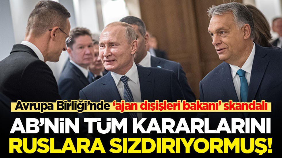 Avrupa Birliği'nde ‘ajan dışişleri bakanı’ skandalı: AB’nin tüm kararlarını Ruslara sızdırıyormuş!