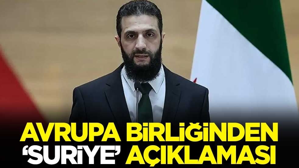 Avrupa Birliğinden "Suriye" açıklaması