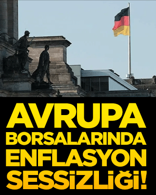 Avrupa borsalarında enflasyon sessizliği! Yatırımcılar kritik veriye odaklandı