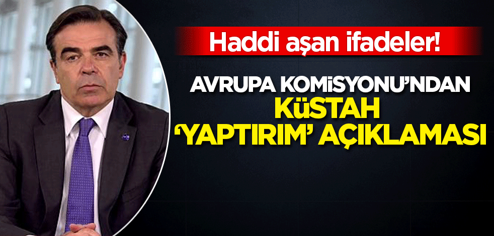 Avrupa Komisyonu'ndan 'küstah' Türkiye'ye yaptırım açıklaması