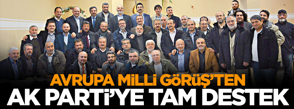 Avrupa Milli Görüş 'AK Parti' diyor