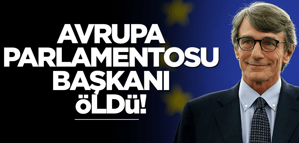 Avrupa Parlamentosu Başkanı öldü!