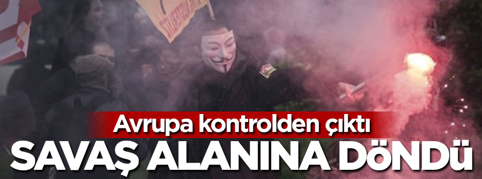 Avrupa savaş alanına döndü