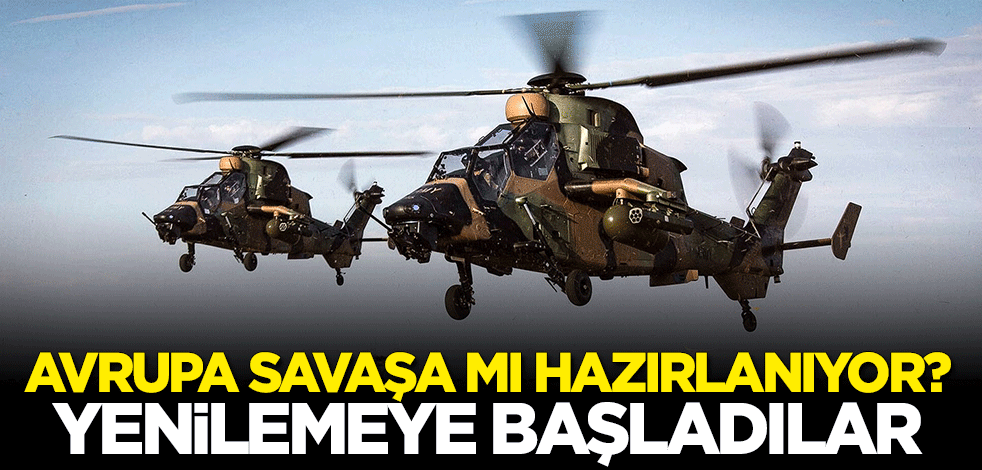 Avrupa ülkeleri savaş helikopterlerini yenilemeye başladı