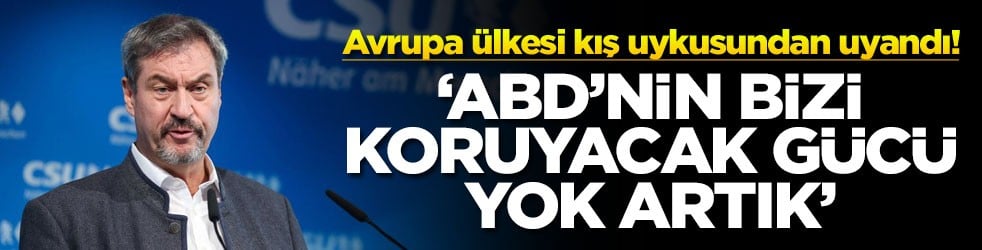 Avrupa ülkesi kış uykusundan uyandı! 'ABD'nin bizi koruyacak gücü yok artık'