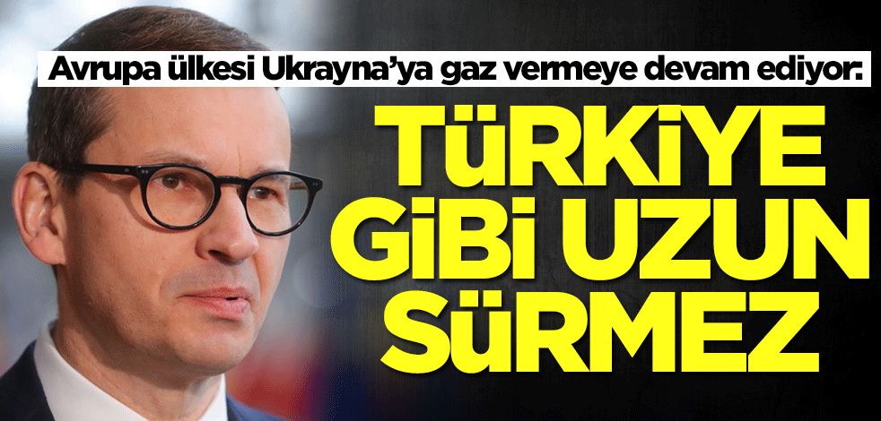 Avrupa ülkesi Ukrayna'yı fena gazladı: Türkiye gibi uzun sürmez