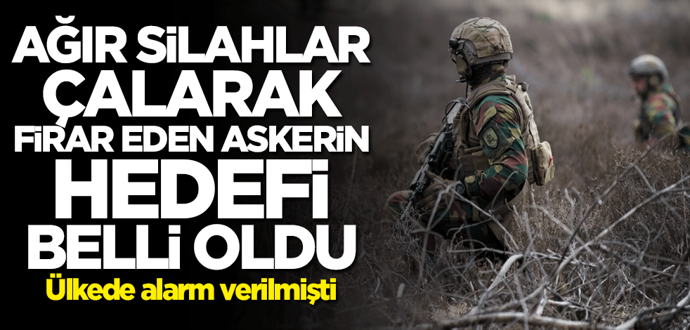 Avrupa ülkesinde alarm verilmişti... Ağır silahlar çalarak firar eden askerin hedefi belli oldu