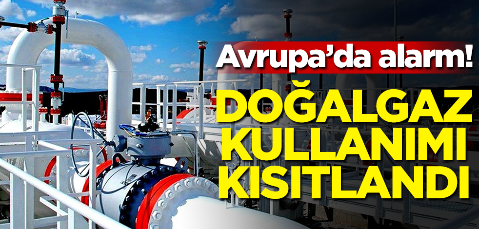 Avrupa ülkesinde enerji alarm! Doğalgaz kullanımı kısıtlandı