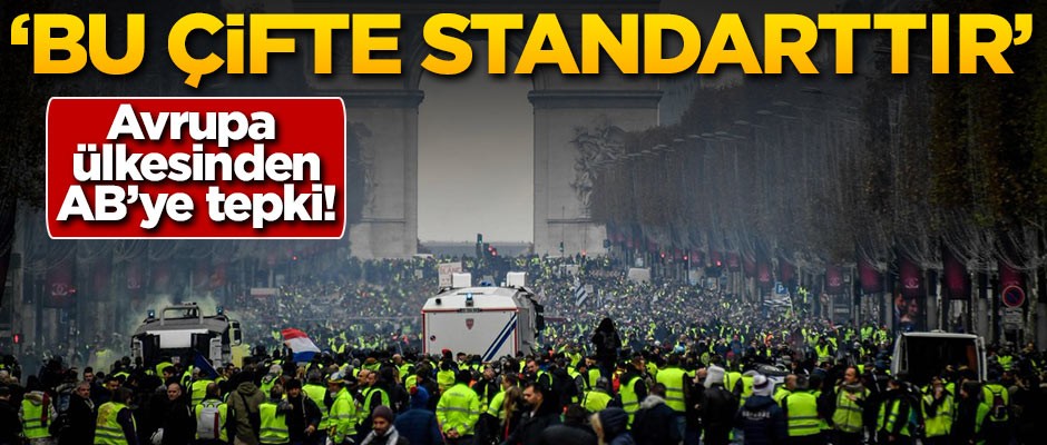 Avrupa ülkesinden AB'ye tepki! 'Bu çifte standarttır'