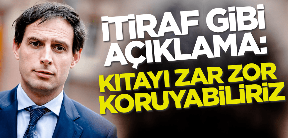 Avrupa ülkesinden itiraf gibi açıklama: Kıtayı zar zor koruyabiliriz