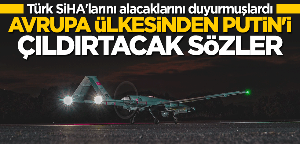 Avrupa ülkesinden Türk SİHA'larına övgü dolu sözler: Rusya'nın sistemlerini aşağıladı
