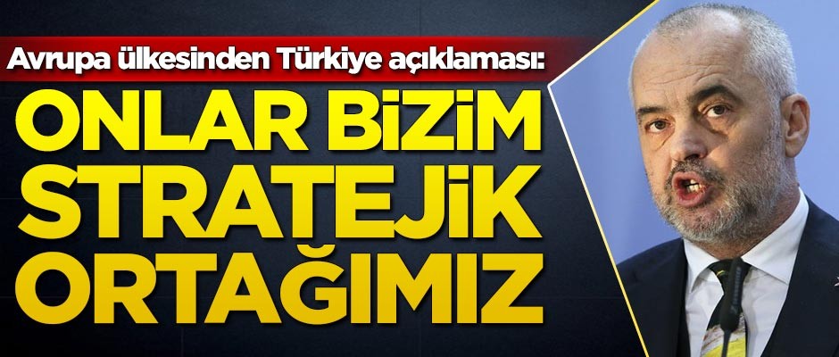 Avrupa ülkesinden Türkiye açıklaması: Onlar dostumuz