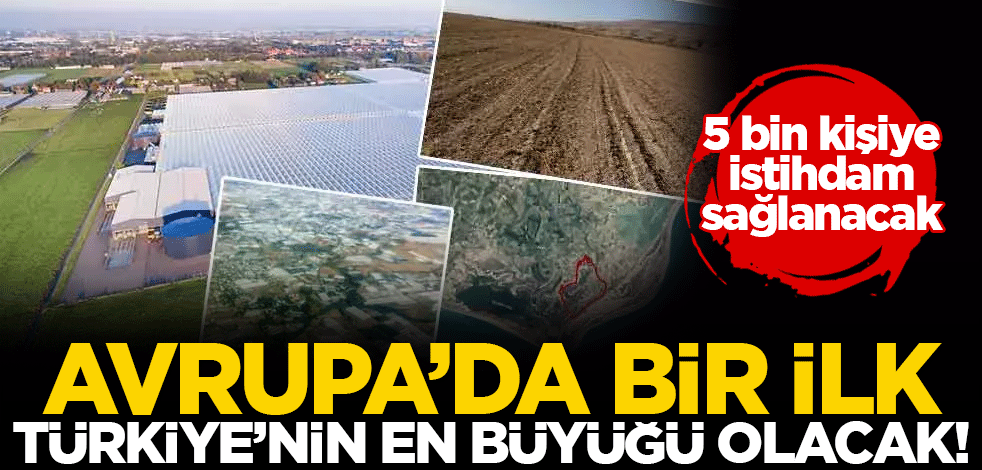 Avrupa’da bir ilk Türkiye'nin en büyüğü olacak! Adana’da kuruluyor: 5 bin kişiye istihdam sağlanacak