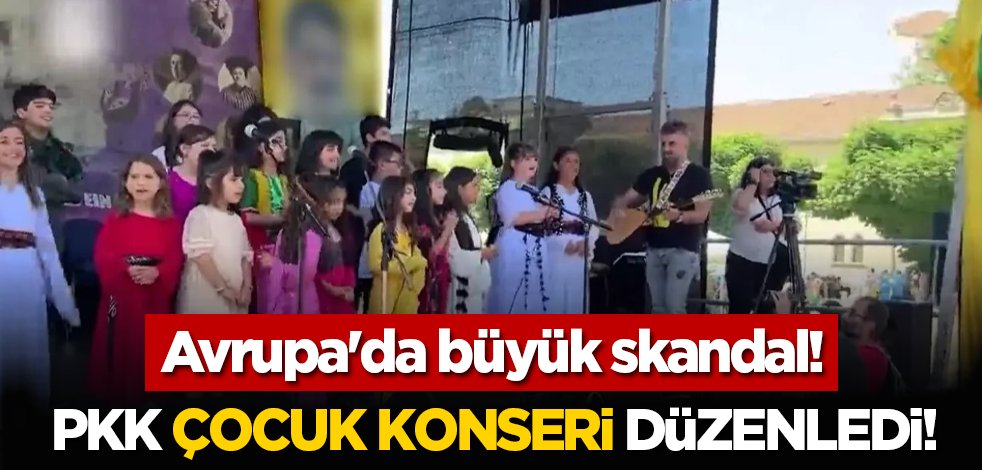 Avrupa'da büyük skandal! PKK çocuk konseri düzenledi!