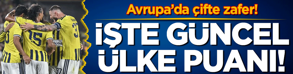 Avrupa'da çifte zafer! İşte güncel ülke puanı!