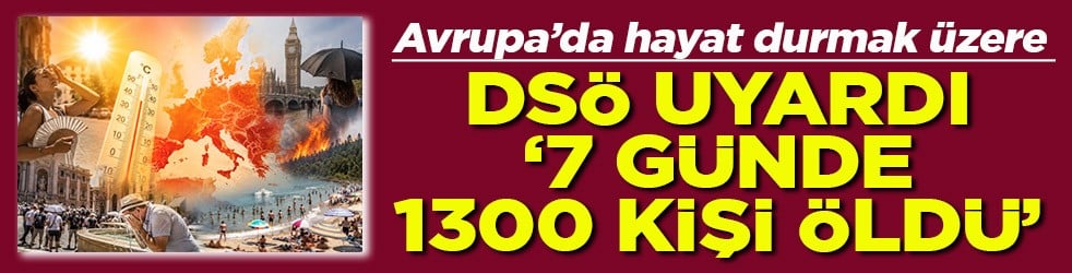 Avrupa’da hayat durmak üzere DSÖ uyardı, 7 günde 1300 kişi öldü