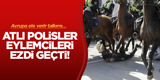 Avrupa'da polis terörü dinmiyor