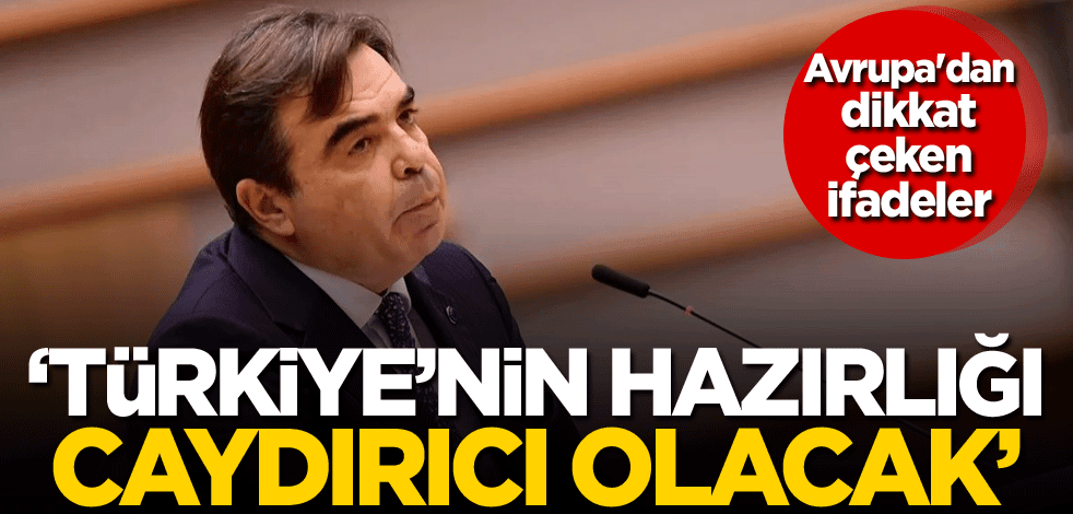 Avrupa'dan dikkat çeken ifadeler: Türkiye'nin hazırlığı caydırıcı olacak