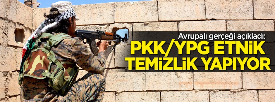 Avrupalı gazeteci gerçeği açıkladı: PKK/YPG etnik temizlik yapıyor!