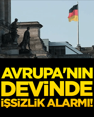 Avrupa'nın devinde işsizlik alarmı!