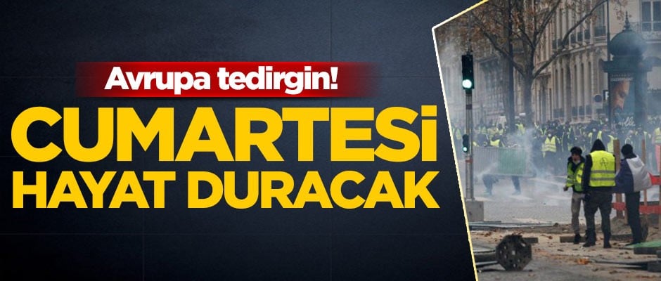 Avrupa'nın göbeğinde cumartesi günü hayat duracak