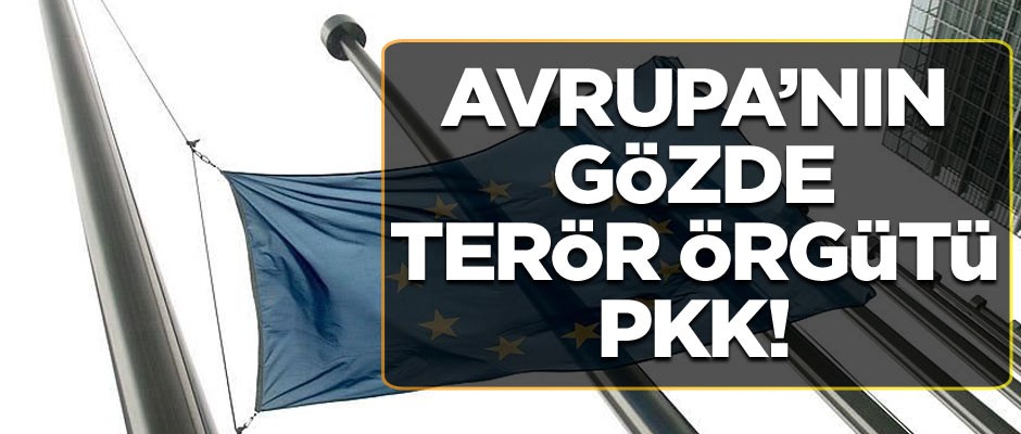 Avrupa'nın gözde terör örgütü PKK