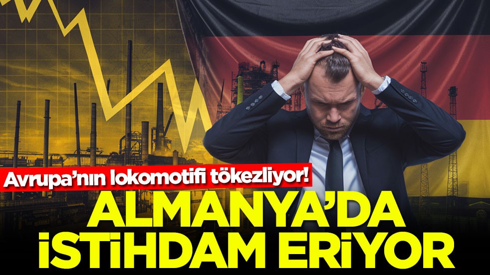 Avrupa’nın lokomotifi tökezliyor! Almanya’da istihdam eriyor