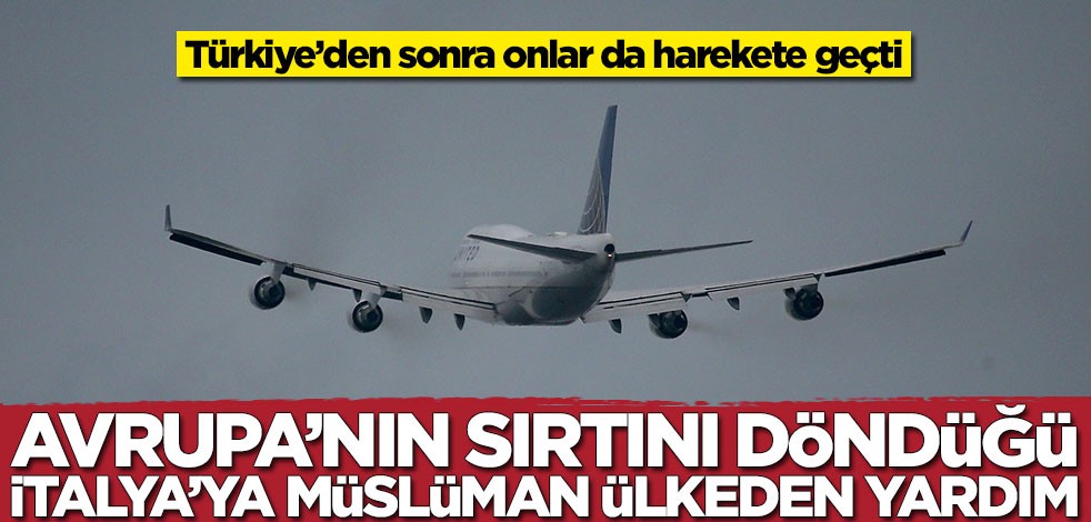 Avrupa'nın sırtını döndüğü İtalya'ya Müslüman ülkeden yardım