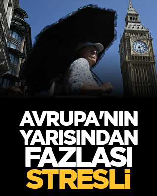 Avrupa'nın yarısından fazlası stresli