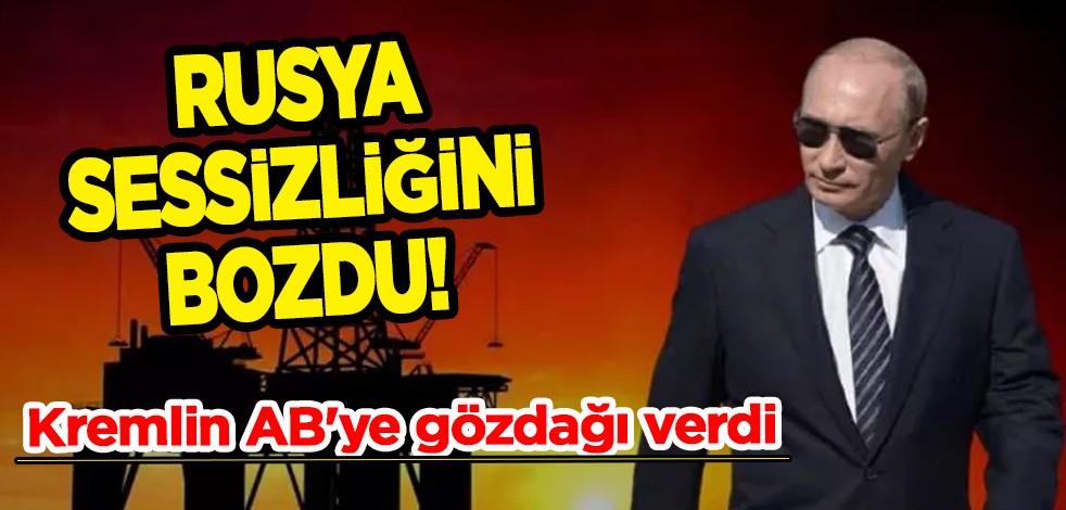 Avrupa'ya giden gaz, petrol kararı! Rusya sessizliğini bozdu! Kremlin AB'ye resmen gözdağı verdi