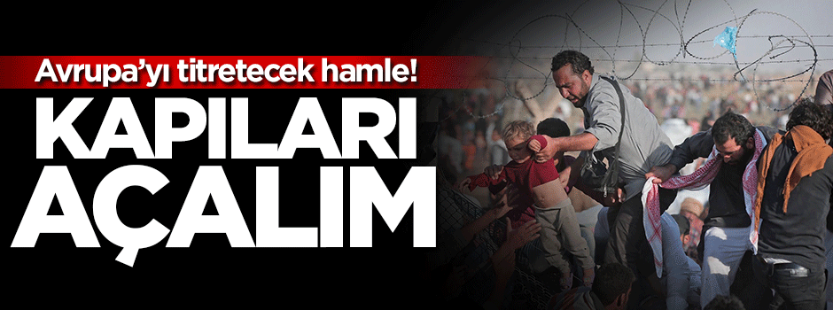 'Avrupa'ya giden kapıları açalım'