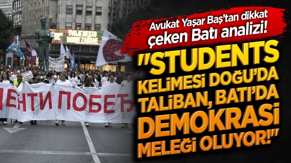 Avukat Yaşar Baş’tan dikkat çeken Batı analizi! 