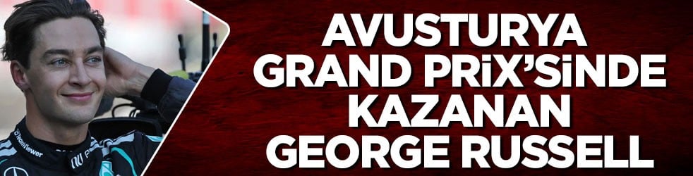Avusturya Grand Prix’sinde kazanan George Russell