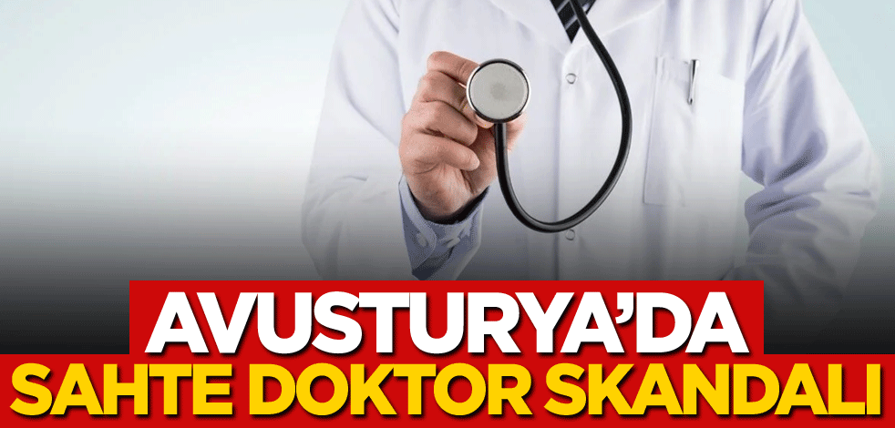 Avusturya'da sahte doktor skandalı
