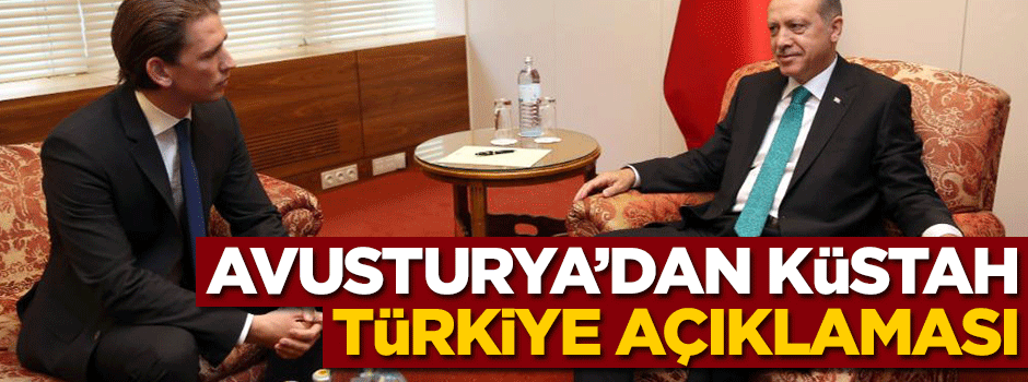 Avusturya'dan küstah Türkiye açıklaması