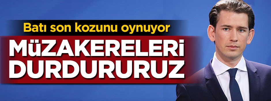 Avusturya'dan küstah Türkiye çağrısı