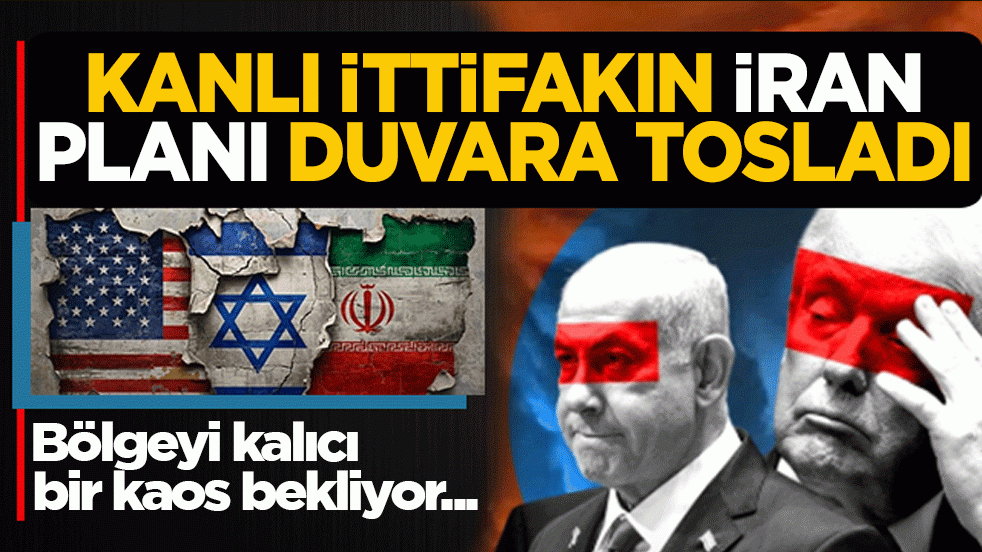 Axios ifşa etti: Kanlı ittifakın İran planı duvara tosladı! Bölgeyi kalıcı bir kaos bekliyor! 