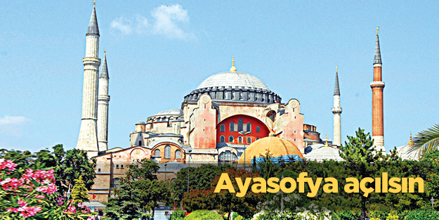 Ayasofya açılsın