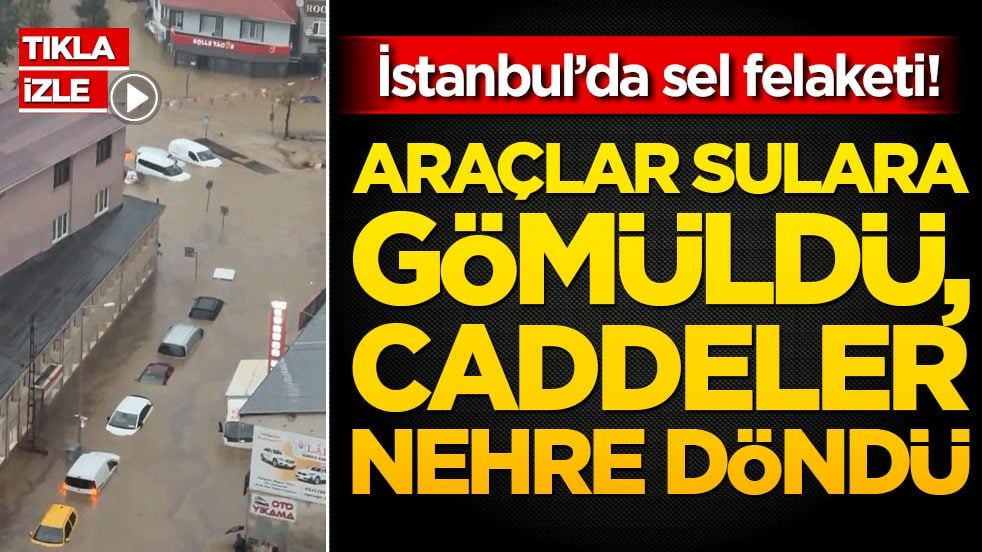 Ayazağa’da sel felaketi! Araçlar sulara gömüldü, caddeler nehre döndü!