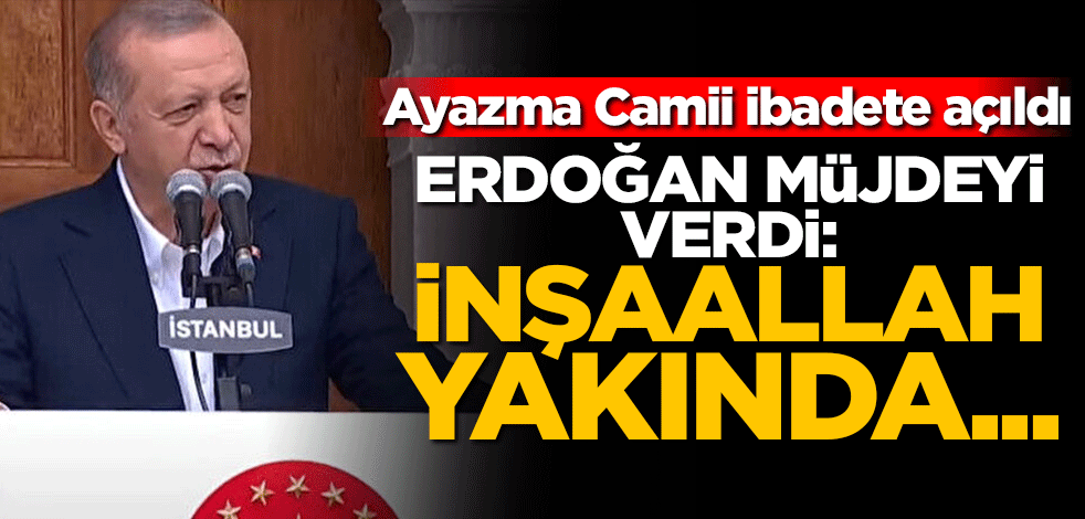 Ayazma Camii ibadete açıldı