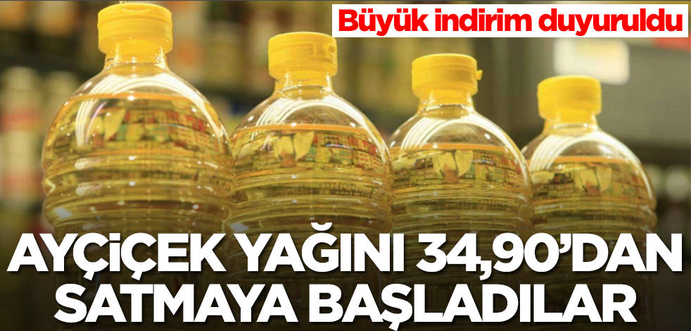 Ayçiçek yağını 34,90'dan satmaya başladılar! Duyan koştu