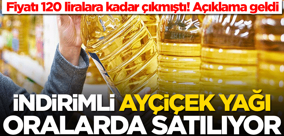 Ayçiçek yağıyla ilgli flaş gelişme! İndirimli olarak oralarda satılıyor