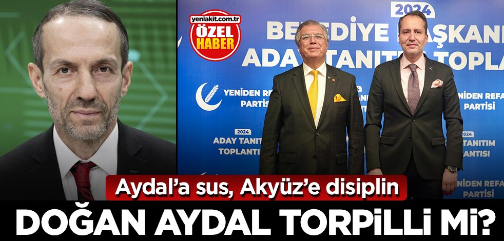 Aydal’a sus, Akyüz’e disiplin! Doğan Aydal torpilli mi?